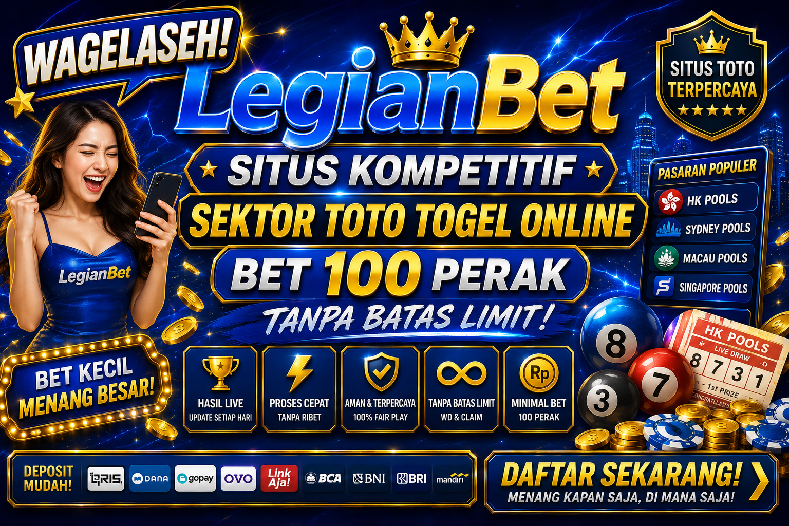Wagelaseh! LegianBet Situs Kompetitif Sektor Toto Togel Online Bet 100 Perak Tanpa Batas Limit